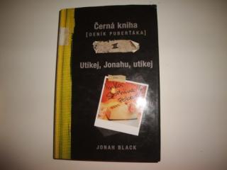Černá kniha-deník puberťáka-Jonah Black  (Utíkej, Jonahu, utíkej )