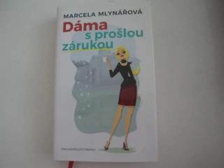 Dáma s prošlou zárukou-Marcela Mlynářová