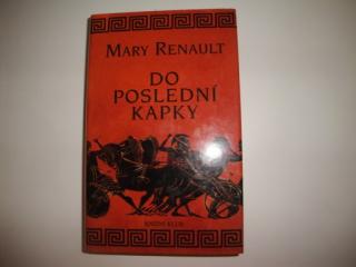 Do poslední kapky-Mary Renault