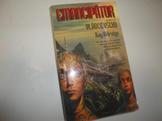 Emancipátor-vládce všeho-Ray Aldridge (kniha II.)