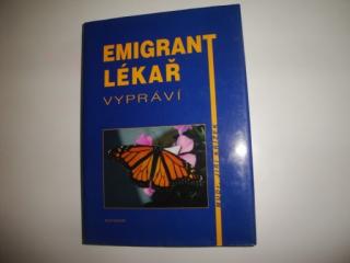 Emigrant lékař vypráví -MUDr. Jiří Křížek