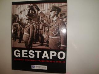 Gestapo-Historie Hitlerovy tajné policie-1933-45