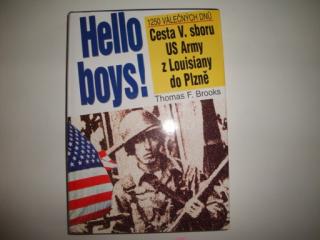 Hello boys! 1250 válečných dnů -Thomas F. Brooks