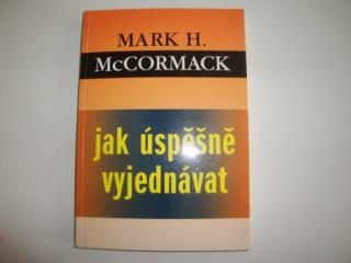 Jak úspěšně vyjednávat-Mark H.McCormack