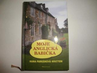 Moje anglická babička - Hana Parkánová