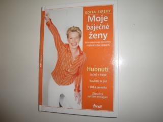 Moje báječné ženy- Edita Sipeky