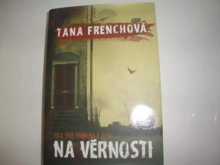 Na věrnosti-Tana Frenchová (Těla jsou pohřbena v ulici )