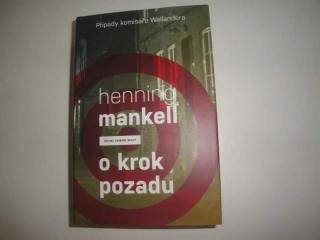 O krok pozadu-Henning Mankell (Případy komisaře Wallandera )