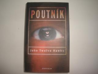 Poutník-John Twelve Hawks