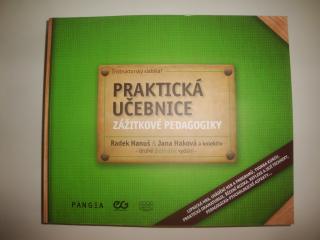 Praktická učebnice zážitkové pedagogiky  (Radek Hanuš, Jana Haková a kol.)