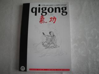 Qigong (cviky pro práci s vnitřní energií)