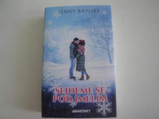 Sejdeme se pod jmelím-Jenny Bayliss