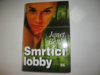 Smrtící lobby-Janet Bettle