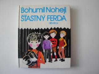 Šťastný Ferda -Bohumil Nohejl