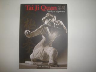 Tai Ji Quan-otázky a odpovědi-Chen Wei-ming