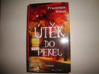 Útěk do pekel-František Niedl