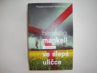 Ve slepé uličce-Henning Mankell (Případy komisaře Wallandera )
