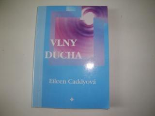 Vlny ducha-Eileen Caddyová