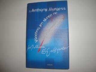 Všechno, jen slunce ne-Anthony Burgess