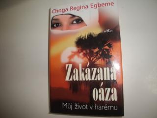 Zakázaná oáza - můj život v harému- Choga Regina Egbeme