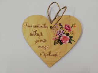 Dřevěná cedulka srdce pro paní asistentku 13,5 x 12 cm