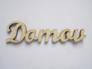 Dřevěný výřez - nápis Domov - 12 cm