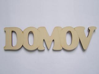 Dřevěný výřez - nápis DOMOV - 32 cm