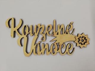 Dřevěný výřez - nápis Kouzelné Vánoce - 17 x 8 cm (skladem)