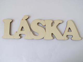 Dřevěný výřez - nápis LÁSKA - 32 cm