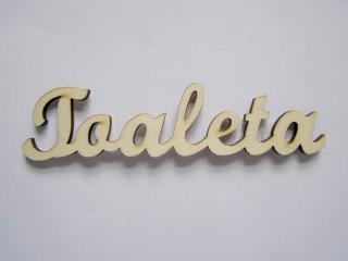 Dřevěný výřez - nápis Toaleta - 20 cm