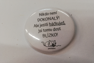 Placka  Háčkování a dokonalost  4,5cm