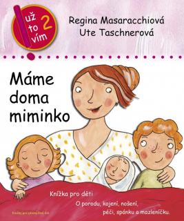 Máme doma miminko. Už to vím! 2 (R. Masaracchiová a U. Taschnerová)