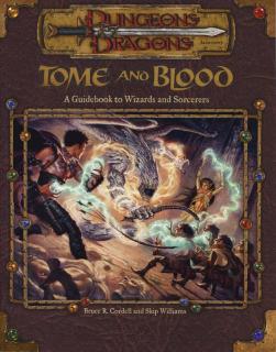 DD TOME AND BLOOD (A Guidebook to Wizards and Sorcerers)