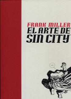 EL ARTE DE SIN CITY (Frank Miller)