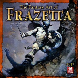 FANTASY ART OF FRANK FRAZETTA - 2017 CALENDAR (Frank Frazetta)