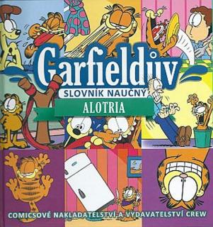 GARFIELDŮV SLOVNÍK NAUČNÝ 1: ALOTRIA (Jim Davis)