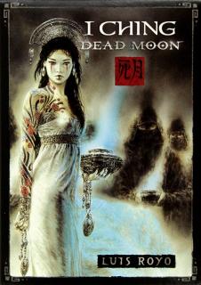 I CHING DEAD MOON (Luis Royo)