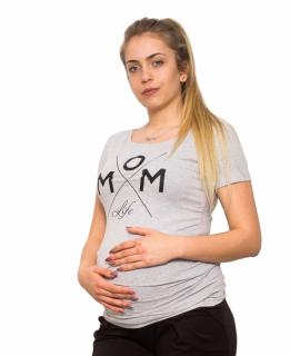 Be MaaMaa Těhotenské triko Mom Life - šedá