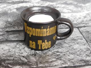 Černý svícen na čajovou svíčku Vzpomínáme na Tebe
