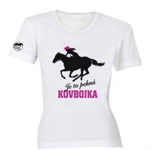 Tričko - Je to pěkná kovbojka!  tričko s potiskem Barva: bílá-SLOVENSKY, Velikost: XL