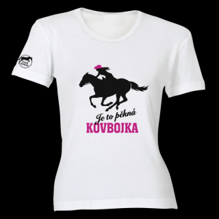 Tričko - Je to pěkná kovbojka!  tričko s potiskem Barva: Bílá, Velikost: L