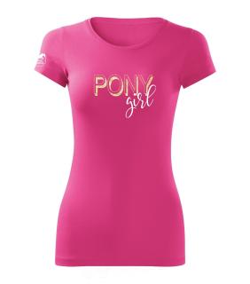 Tričko - PONY Girl Barva: růžová-bílé písmo, Velikost: XL