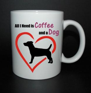 hrnek All I need is coffee and a dog - Jack Russell teriér (hrneček russlík)