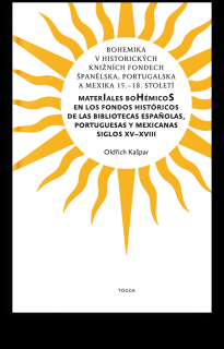 Bohemika v historických knižních fondech Španělska, Portugalska a Mexika 15.–18. století