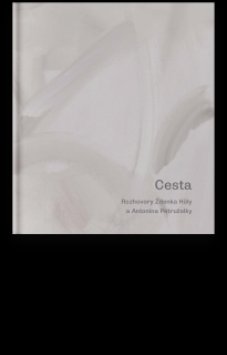 Cesta - Rozhovory Zdenka Hůly a Antonína Petruželky - Zdenek Hůla, Antonín Petruželka