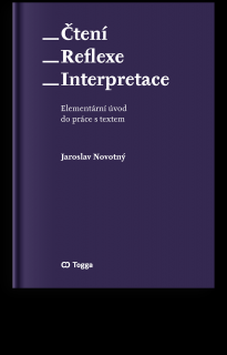 Čtení – reflexe – interpretace: Elementární úvod do práce s textem Typ: E-kniha Mobi