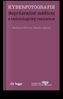 Kyberfotografie - Neprůzračné médium a technologický realismus