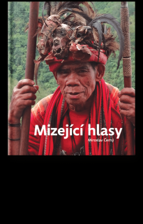 Mizející hlasy - Výpravy za ohroženými jazyky