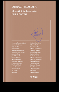 Obraz filosofa - Sborník k šedesátinám Filipa Karfíka - Barbora Řebíková (ed.)