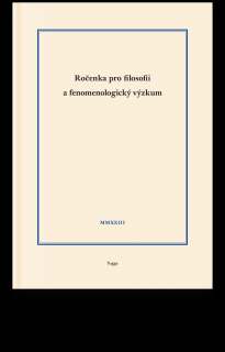 Ročenka pro filosofii a fenomenologický výzkum 2023, sv. XIII